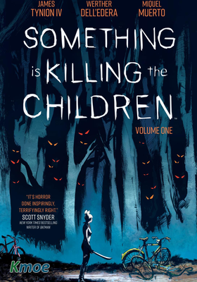 Something is Killing the Children