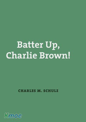 Batter Up, Charlie Brown!