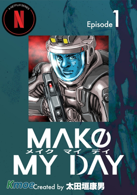 MAKE MY DAY