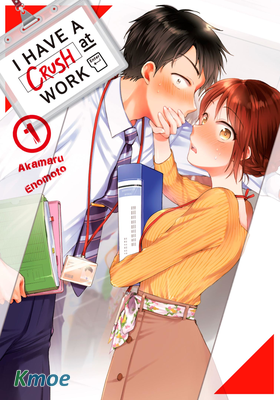 I Have A Crush at Work