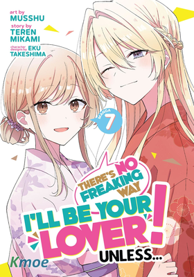 There's No Freaking Way I'll Be Your Lover! Unless